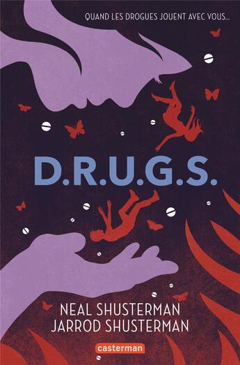 Couverture du livre « D.R.U.G.S. » de Neal Shusterman et Jarrod Shusterman aux éditions Casterman