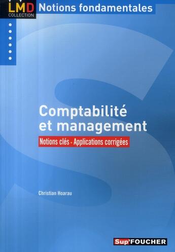 Couverture du livre « Comptabilité et management » de Christian Hoarau aux éditions Foucher