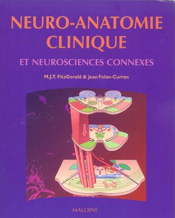 Couverture du livre « Neuro anatomie clinique » de Folan-Curran aux éditions Maloine