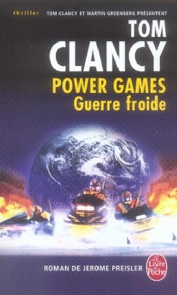 Couverture du livre « Power games Tome 5 ; guerre froide » de Clancy-T aux éditions Le Livre De Poche