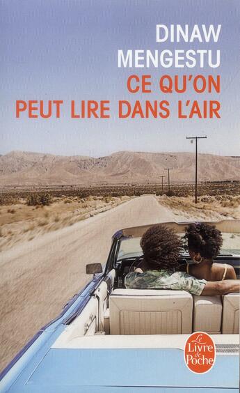 Couverture du livre « Ce qu'on peut lire dans l'air » de Dinaw Mengestu aux éditions Le Livre De Poche