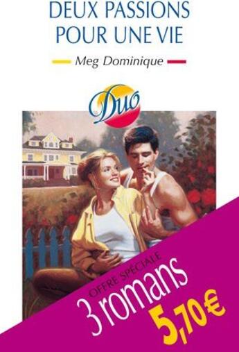 Couverture du livre « La fiancée du milliardaire ; deux coeurs fiers ; deux passions pour une vie » de Lisa Jackson et Sherryl Woods et Meg Dominique aux éditions Harlequin