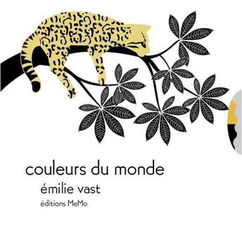 Couverture du livre « Couleurs du monde » de Emilie Vast aux éditions Memo