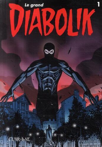 Couverture du livre « Le grand Diabolik t.1 » de Angela Giussani et Luciana Giussani aux éditions Clair De Lune