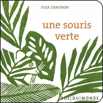 Couverture du livre « Une souris verte » de Julia Chausson et Christine Beigel aux éditions Rue Du Monde