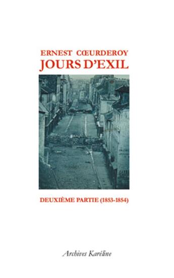 Couverture du livre « Jours d'exil ; t.2 (1853-1854) » de Ernest Coeurderoy aux éditions Kareline