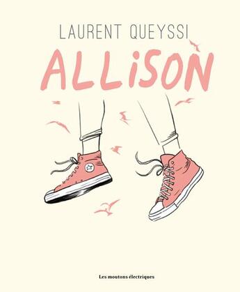 Couverture du livre « Allison » de Laurent Queyssi aux éditions Moutons Electriques
