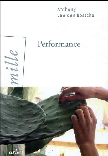 Couverture du livre « Performance » de Anthony Van Den Bossche aux éditions Arlea