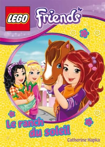 Couverture du livre « Lego friends ; le ranch du soleil » de Catherine Hapka aux éditions Huginn & Muninn