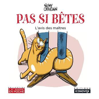 Couverture du livre « Pas si bêtes : On ne gère pas une pandémie, on compose avec... » de Rémy Cattelain aux éditions Iconovox