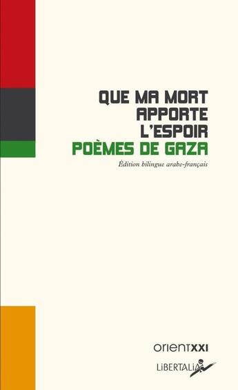 Couverture du livre « Que ma mort apporte l'espoir : poèmes de gaza » de Collectif/Kattan aux éditions Libertalia