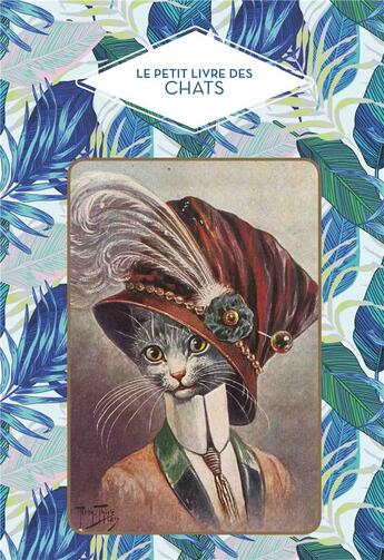 Couverture du livre « Le petit livre des chats » de Brigitte Bulard-Cordeau aux éditions Papier Cadeau