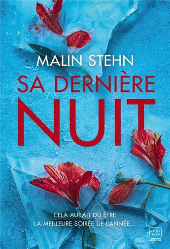 Couverture du livre « Sa dernière nuit » de Malin Stehn aux éditions Hauteville