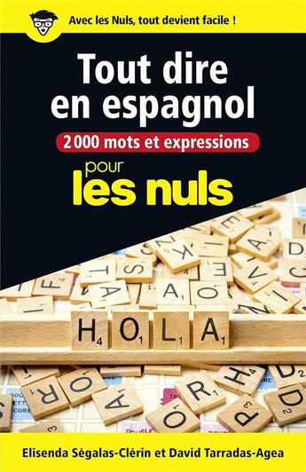 Couverture du livre « Tout dire en espagnol ; 2000 mots et expressions pour les nuls » de Elisenda Segalas-Clerin aux éditions First