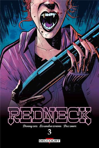 Couverture du livre « Redneck Tome 3 » de Lisandro Estherren et Donny Cates aux éditions Delcourt