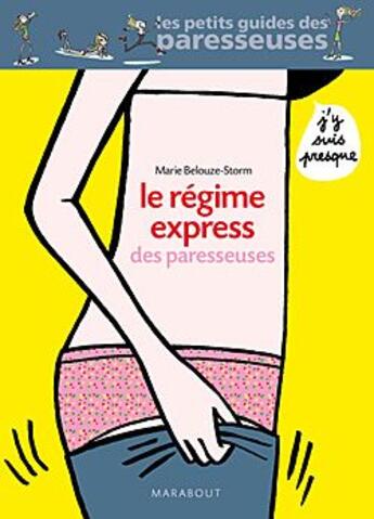 Couverture du livre « Le régime express des paresseuses » de Belouze-Storm-M+Coca aux éditions Marabout