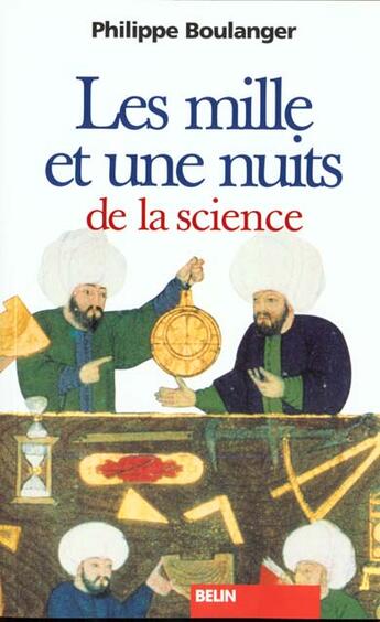 Couverture du livre « Les 1001 nuits de la science » de Boulanger aux éditions Belin