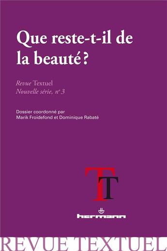 Couverture du livre « Revue textuel, nouvelle serie, n 3 - que reste-t-il de la beaute? dossier coordonne par marik froid » de Marik Froidefond aux éditions Hermann