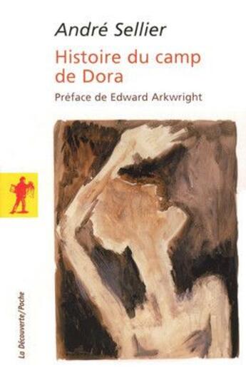 Couverture du livre « Histoire du camp de Dora » de Andre Sellier aux éditions La Decouverte