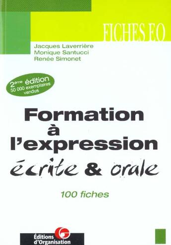 Couverture du livre « Formation A L'Expression Ecrite Et Orale ; 100 Fiches ; Edition 2001 » de Roger Laverriere aux éditions Organisation