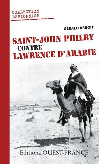 Couverture du livre « Saint John Philby contre Lawrence d'Arabie » de Gerald Arboit aux éditions Ouest France