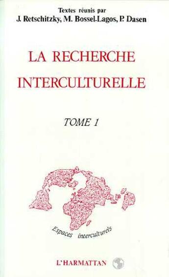 Couverture du livre « La recherche interculturelle - vol01 - tome 1 » de Jean Retschitzki aux éditions L'harmattan