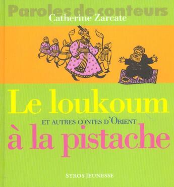 Couverture du livre « Loukoum a la pistache ne (édition 2003) » de Zarcate/Jolivet aux éditions Syros