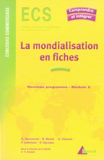 Couverture du livre « La mondialisation en fiches » de Saussac et B Lallemant et R Benoit aux éditions Breal