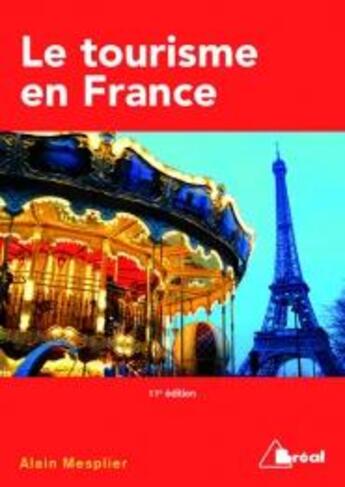 Couverture du livre « Le tourisme en France » de Alain Mesplier aux éditions Breal