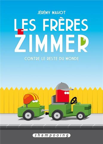 Couverture du livre « Les frères Zimmer contre le reste du monde » de Jeremy Mahot aux éditions Delcourt