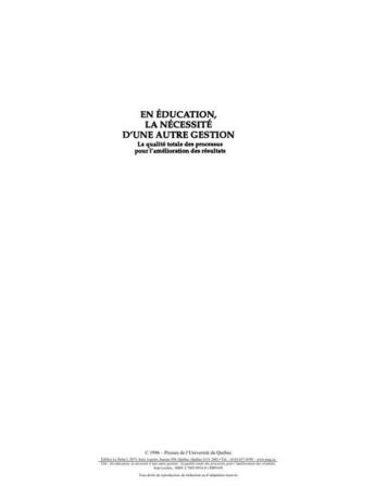 Couverture du livre « En éducation, la nécessité d'une autre gestion ; la qualité totale des processus pour l'amélioration des résultats » de Jean Leclerc aux éditions Presses De L'universite Du Quebec