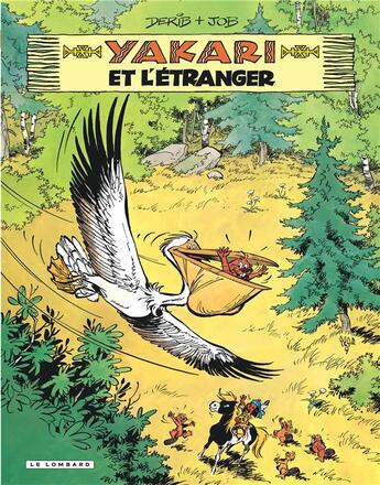 Couverture du livre « Yakari Tome 7 : Yakari et l'étranger » de Derib et Job aux éditions Lombard