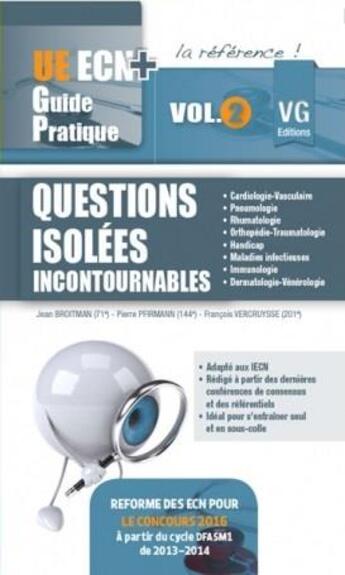 Couverture du livre « Ue Ecn + Guide Pratique Questions Isolees Incoutournables Vol 2 » de Broitman-Pfirmann aux éditions Vernazobres Grego