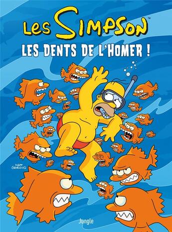 Couverture du livre « Les Simpson Tome 42 : les dents de l'Homer ! » de Matt Groening aux éditions Jungle