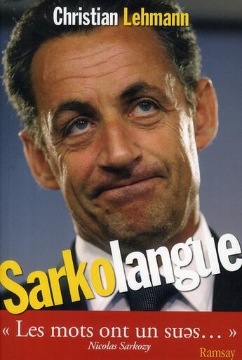 Couverture du livre « Sarkolangue » de Christian Lehmann aux éditions Ramsay