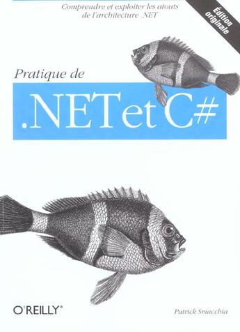 Couverture du livre « Pratique De .Net Et C++ » de Patrick Smacchia aux éditions O Reilly France