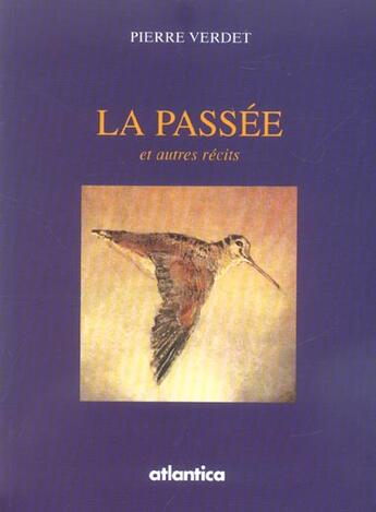 Couverture du livre « La passee et autres recits » de Pierre Verdet aux éditions Atlantica