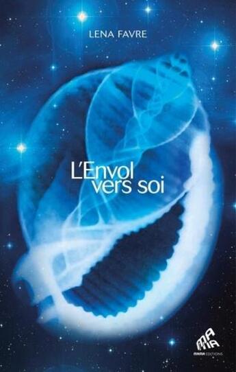 Couverture du livre « L'envol vers soi » de Lena Favre aux éditions Mamaeditions