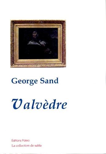 Couverture du livre « Valvèdre » de George Sand aux éditions Paleo