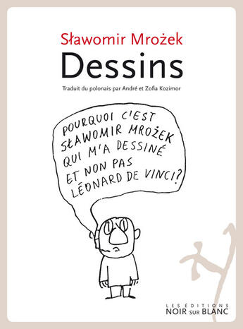 Couverture du livre « Dessins » de Slawomir Mrozek aux éditions Noir Sur Blanc