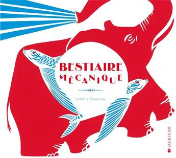 Couverture du livre « Bestiaire mécanique » de Laetitia Devernay aux éditions La Joie De Lire