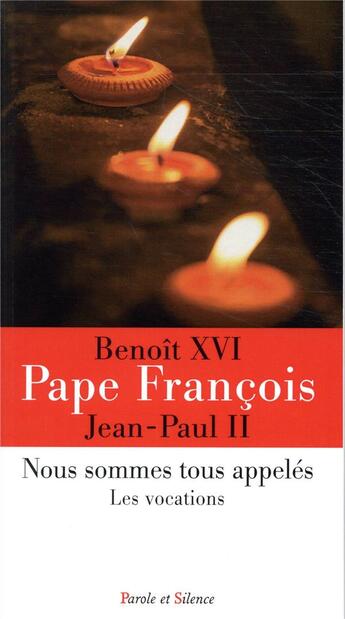 Couverture du livre « Nous sommes tous appelés » de Pape Francois aux éditions Parole Et Silence