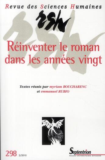 Couverture du livre « Revue des Sciences humaines : réinventer le roman dans les années vingt » de Revue Des Sciences Humaines aux éditions Pu Du Septentrion