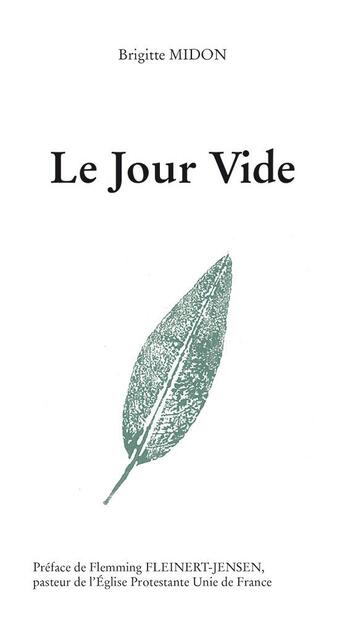 Couverture du livre « Le jour vide » de Brigitte Midon aux éditions Passiflores