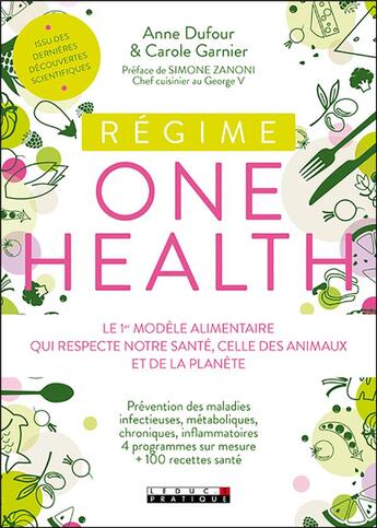 Couverture du livre « Le régime one health » de Anne Dufour et Carole Garnier aux éditions Leduc