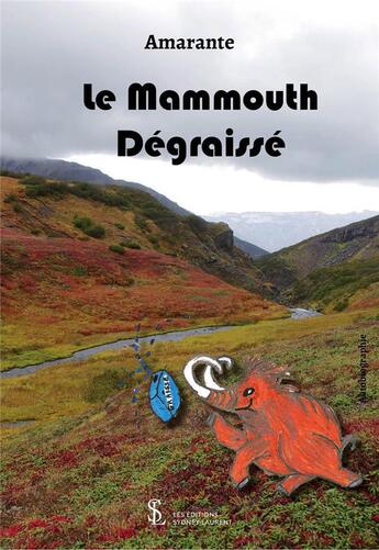 Couverture du livre « Le mammouth degraisse » de Amarante aux éditions Sydney Laurent