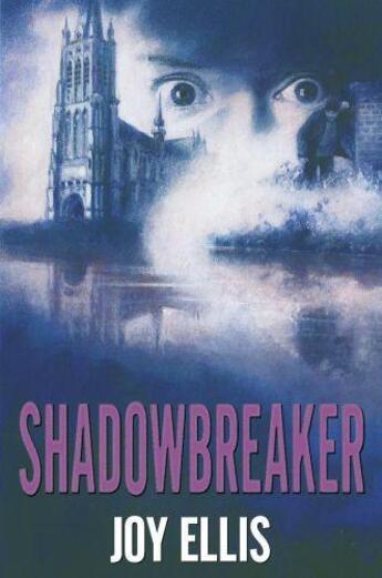 Couverture du livre « Shadowbreaker » de Ellis Joy aux éditions Hale Robert Digital