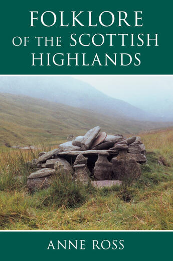 Couverture du livre « Folklore of the Scottish Highlands » de Ross Anne aux éditions History Press Digital