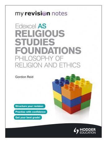 Couverture du livre « My Revision Notes: Edexcel AS Religious Studies Foundations: Philosoph » de Reid Gordon aux éditions Hodder Education Digital