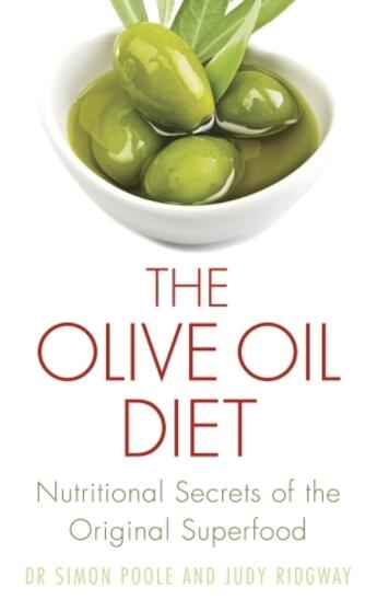 Couverture du livre « The Olive Oil Diet » de Simon Poole Judy Ridgway aux éditions Little Brown Book Group Digital